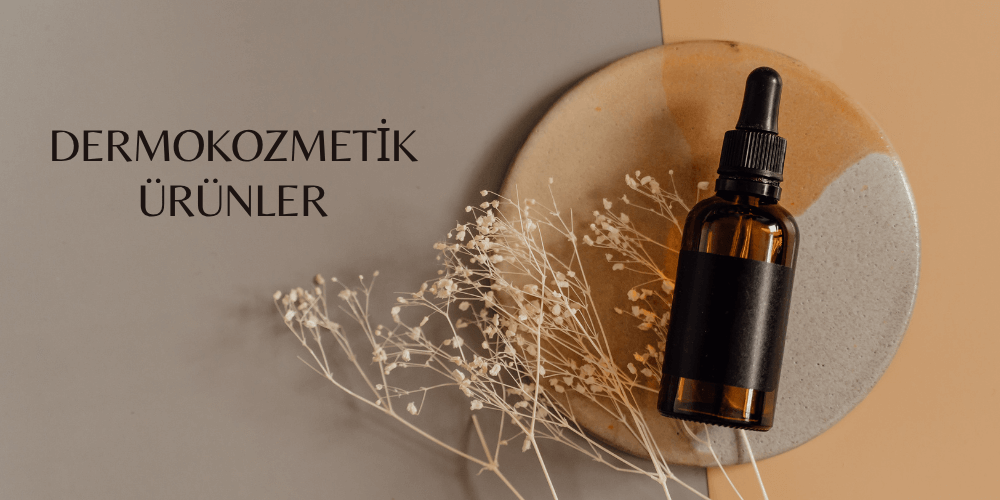 Dermokozmetik Ürünler | Cilt Sağlığı İçin Profesyonel Çözümler